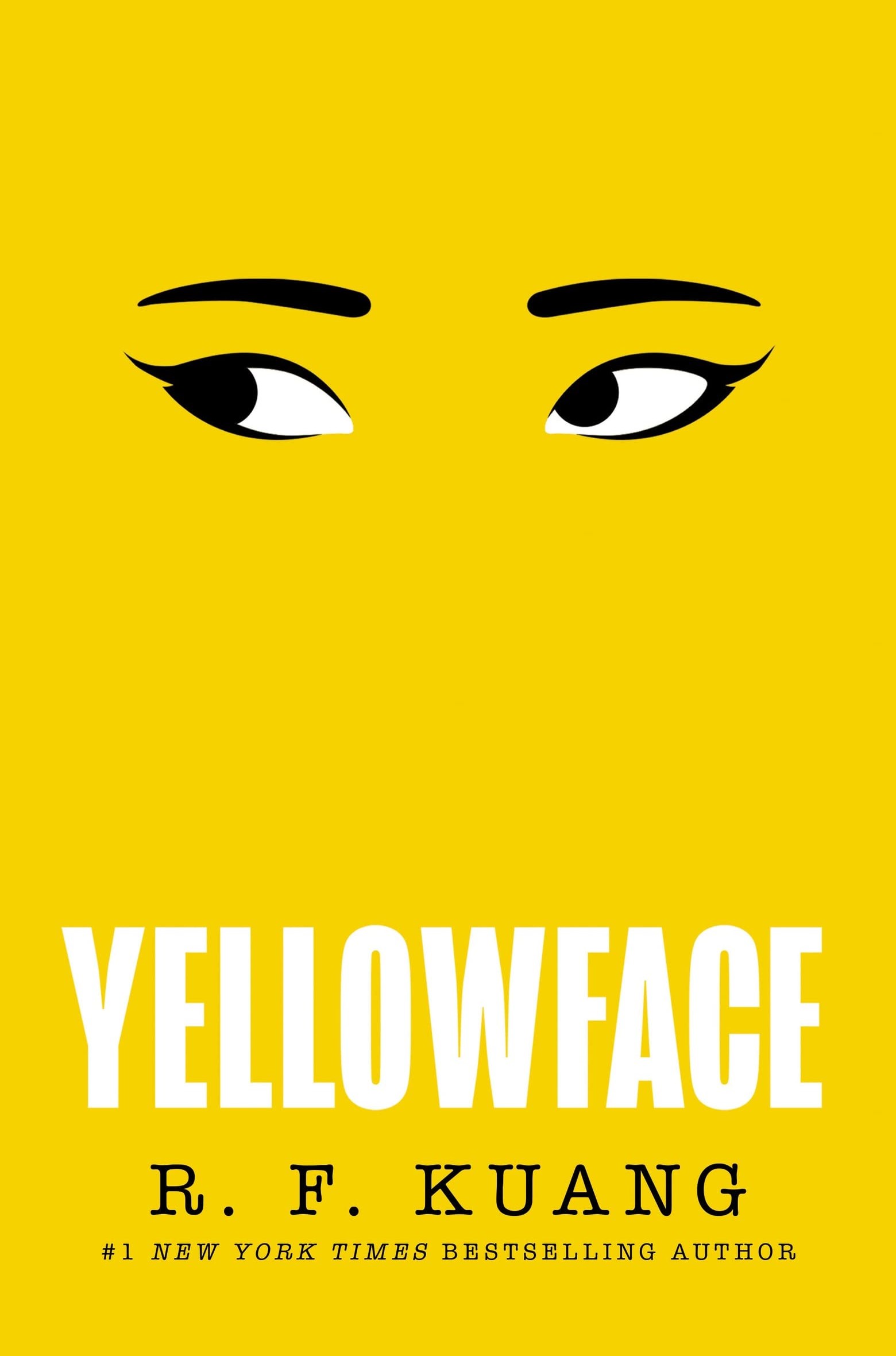 Yellow cover with only eyes showing. In text "Yellowface" by R.F. Kuang